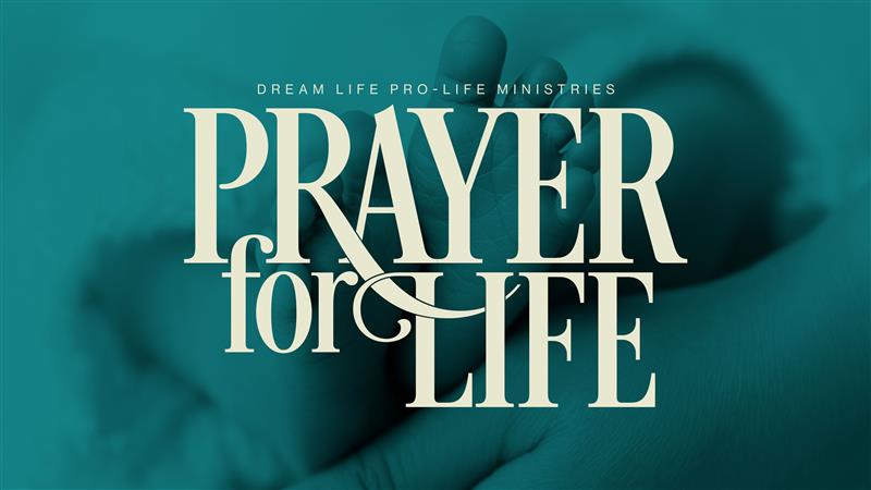 Prayer For Life