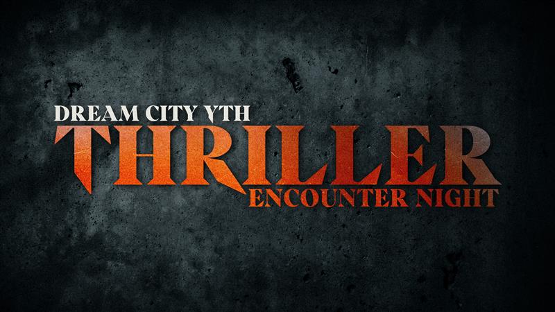 Thriller Encounter Night