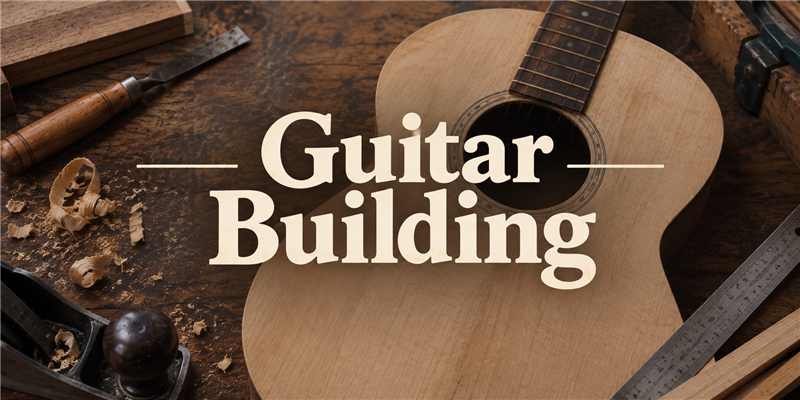 Guitar Building