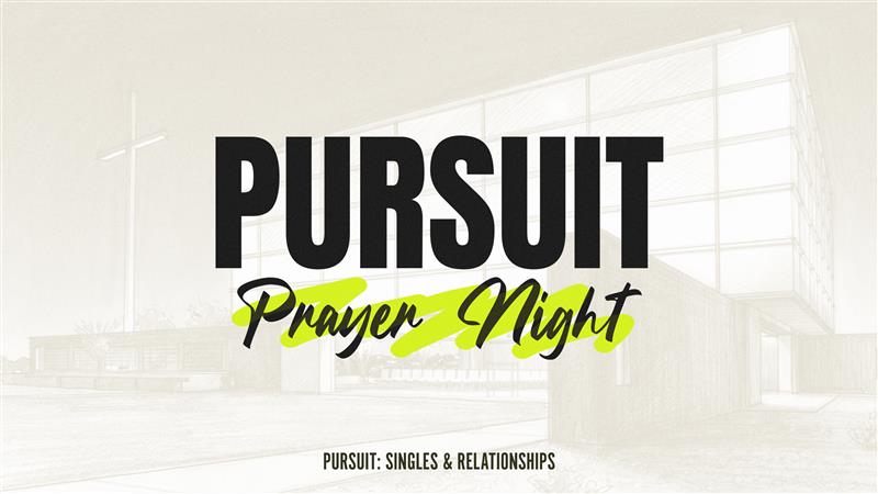 Pursuit Prayer Night